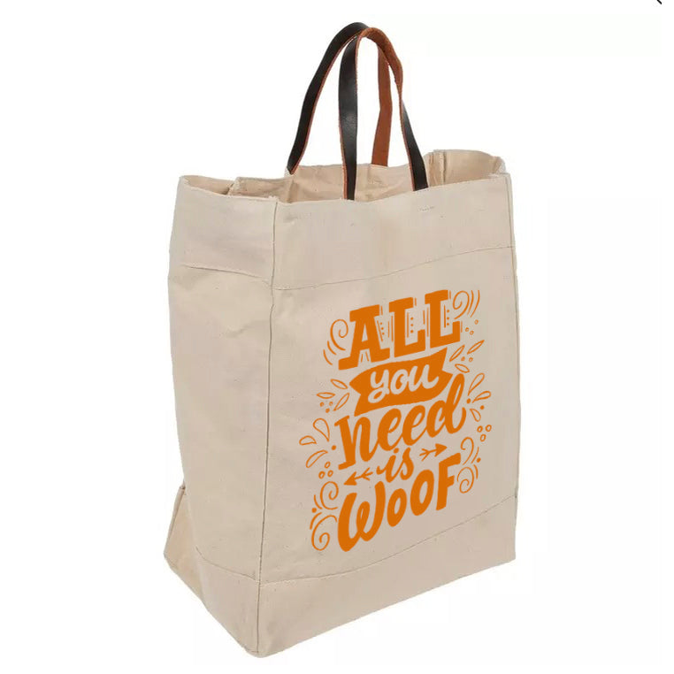 All You Need is Woof Tote Bag