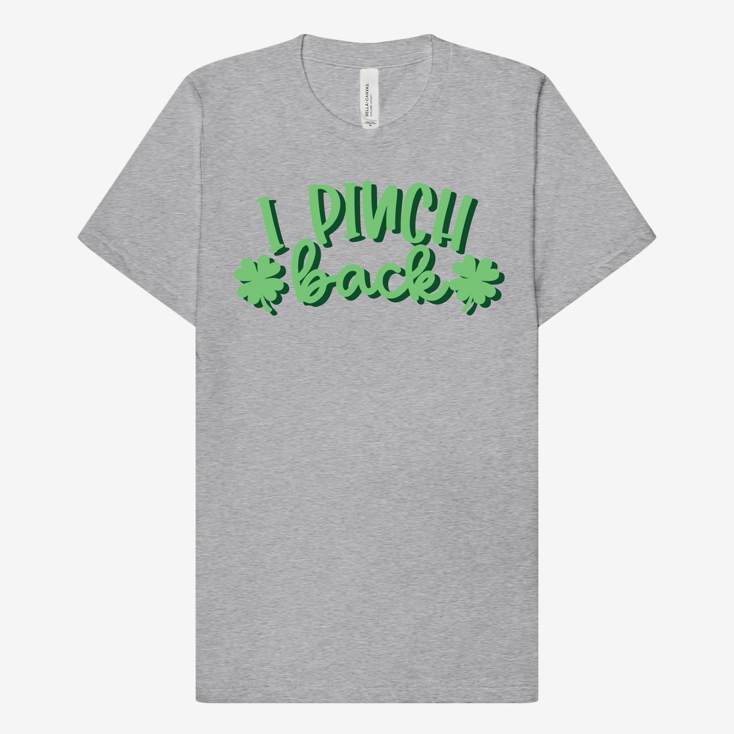 I Pinch Back St. Patrick's Day T-Shirt