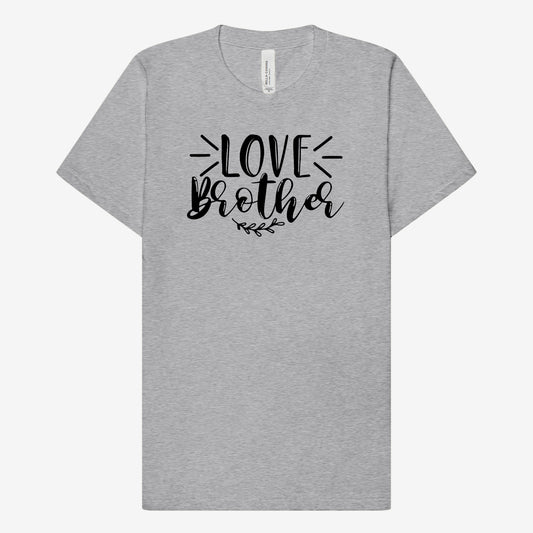 LOVE Brother T-Shirt