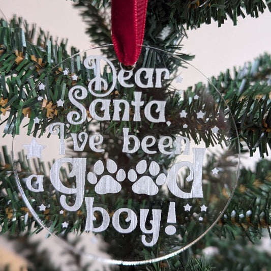 Dear Santa, I've been a Good Boy Ornament