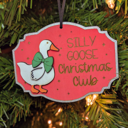 Silly Goose Christmas Club Ornament