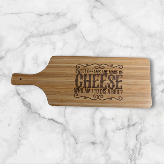 Sweet Dreams are made of Cheese Cutting Board