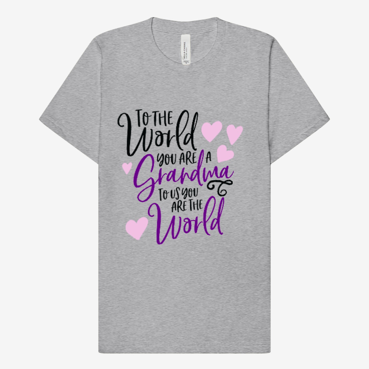 To the World you are Grandma T-Shirt