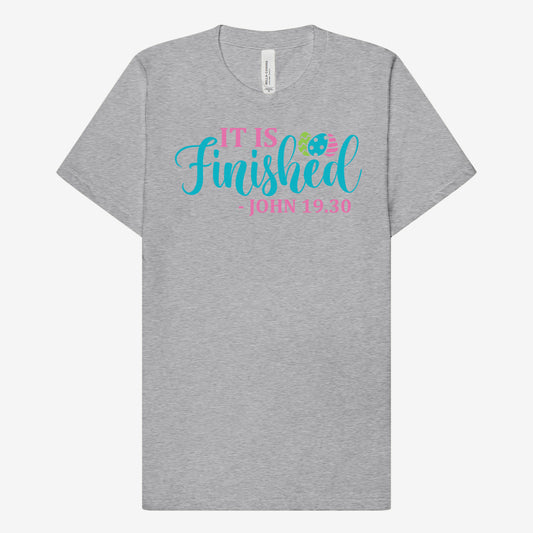 It is Finished T-shirt