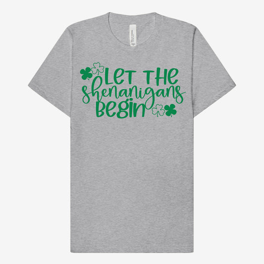 Let the Shenanigans Begin T-Shirt